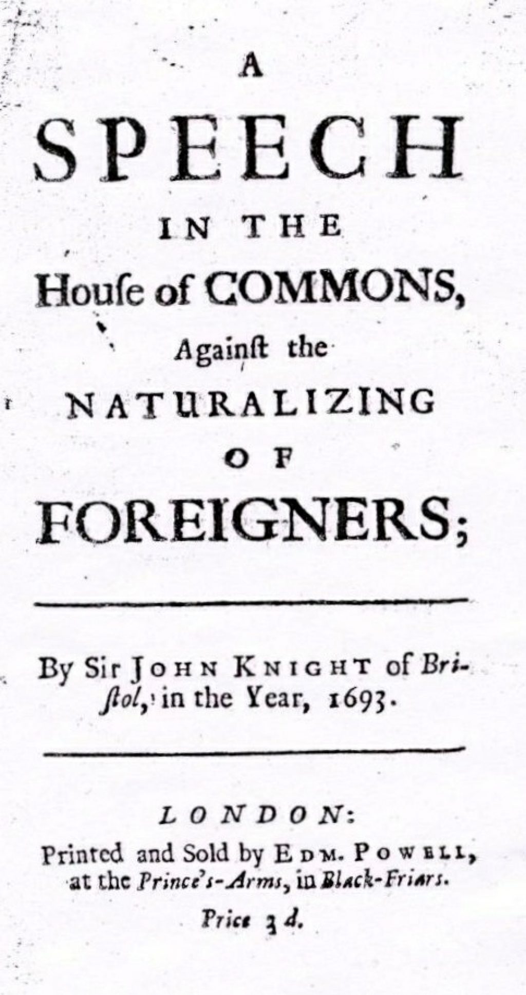 Bristol 1693 Speech Against Naturalising Foreigners